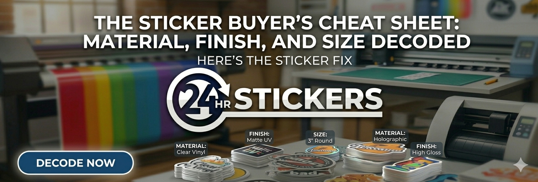The Sticker Buyer's Cheat Sheet: Material, Finish, and Size Decoded