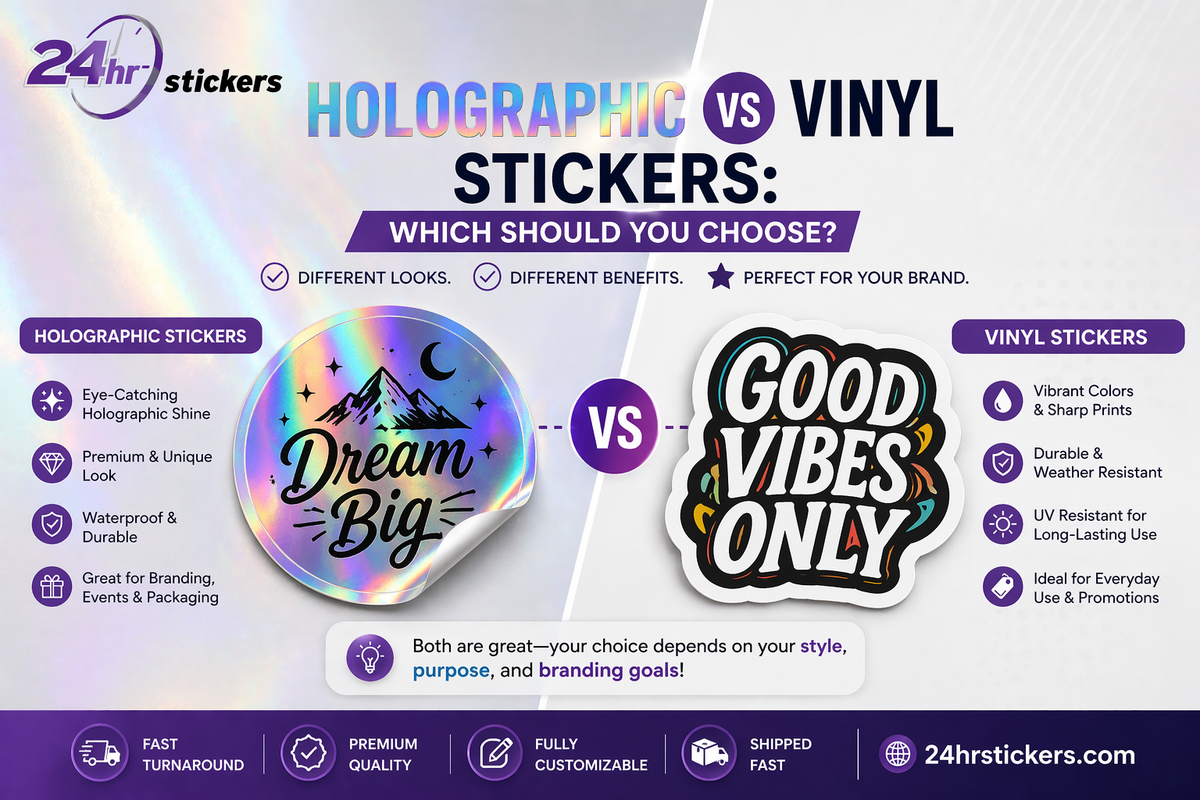 Holographic vs Vinyl Stickers: Which Should You Choose? – 24hrstickers