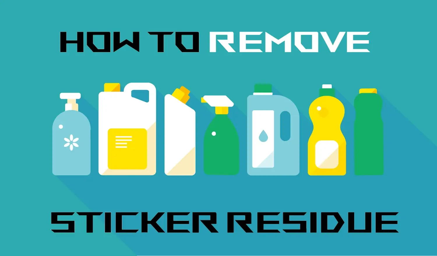 What removes sticky residue? – 24hrstickers